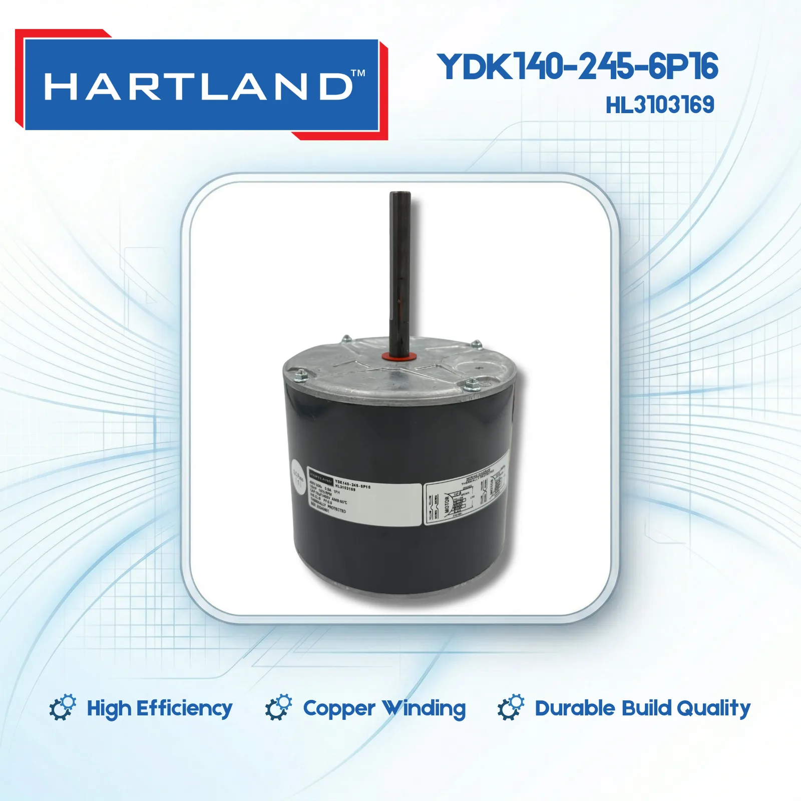 YDK140-245-6P16 - HL3103169 Hartland HVAC Motor